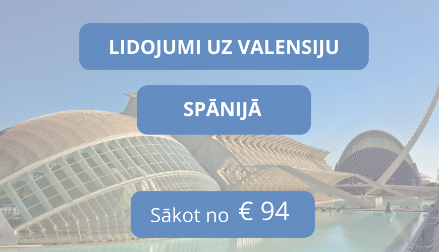 Lētas aviobiļetes uz Valensiju Spānijā