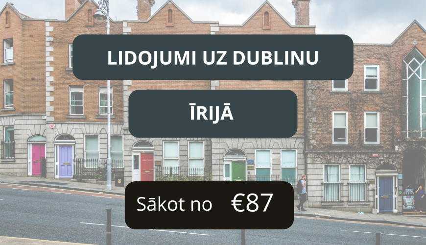 Lētas aviobiļetes uz Dublinu Īrijā