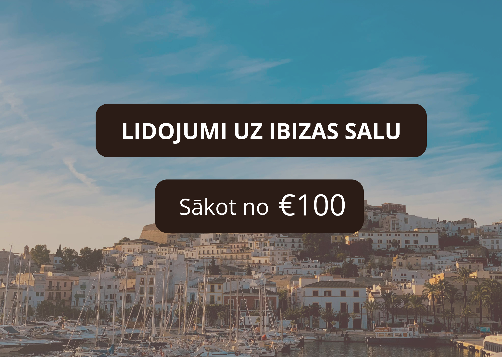 Lētas aviobiļetes uz Ibizu Spānijā