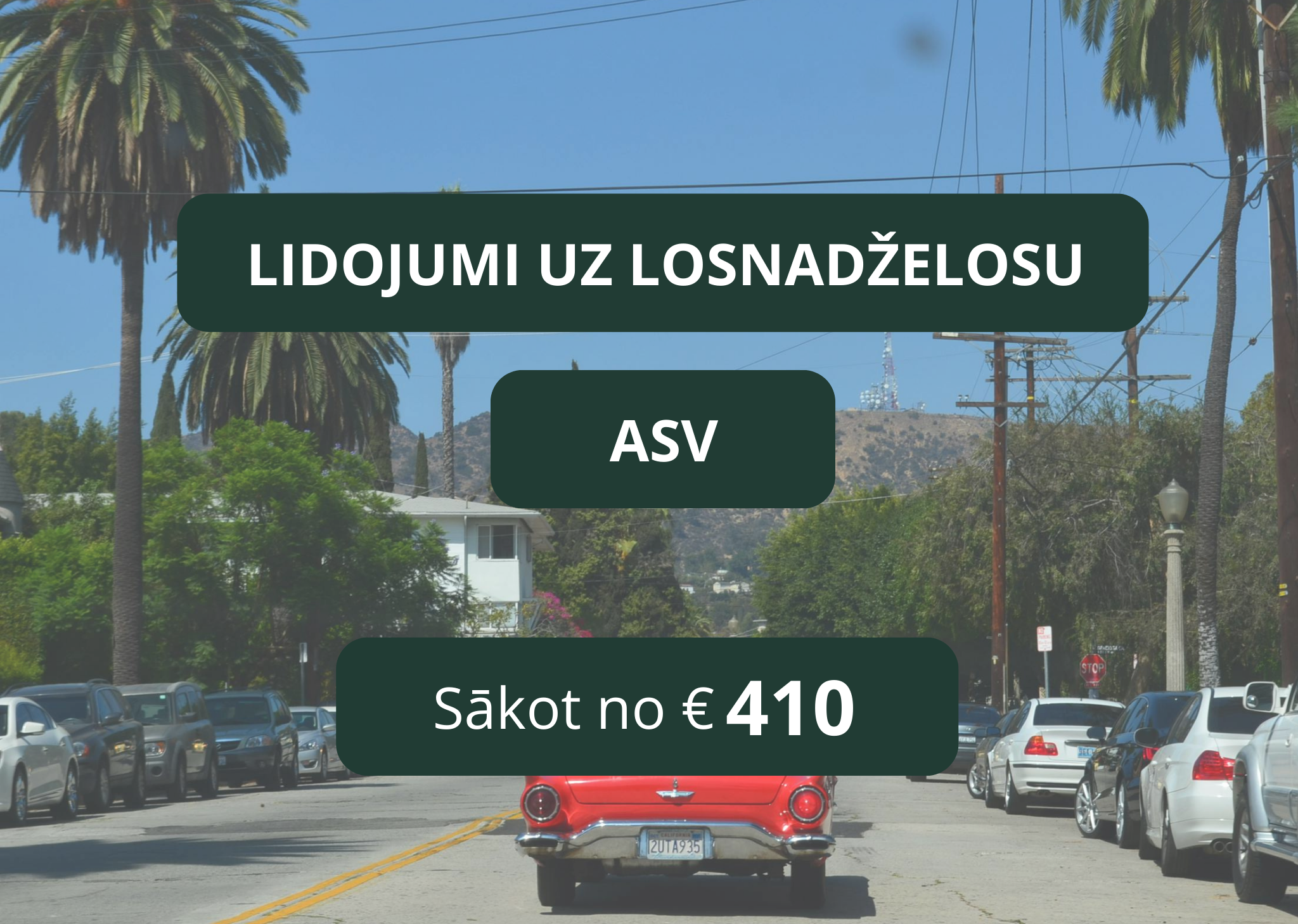 Lētas aviobiļetes uz Losandželosu Amerikā