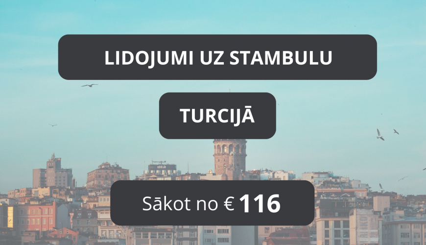 Lētas aviobiļetes uz Stambulu Turcijā