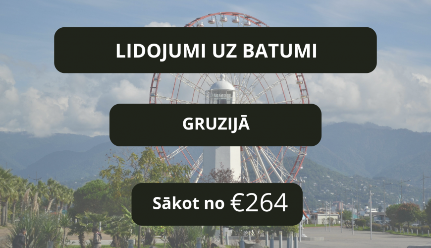 Lētas aviobiļetes uz Batumi Gruzijā