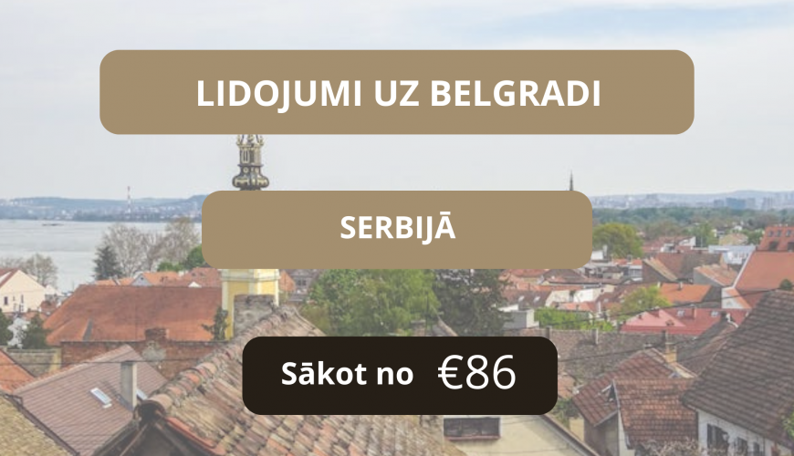 Lētas aviobiļetes uz Belgradi Serbijā