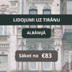 Lētas aviobiļetes no Rīgas uz Tirānu Albānijā