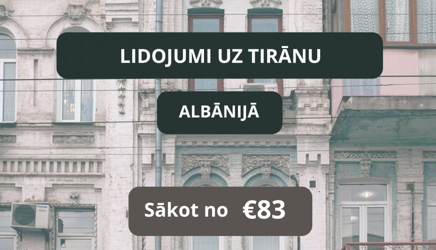 Lētas aviobiļetes no Rīgas uz Tirānu Albānijā