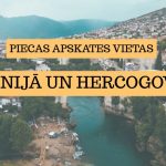 Piecas apskates vietas Bosnijā un Hercogovinā