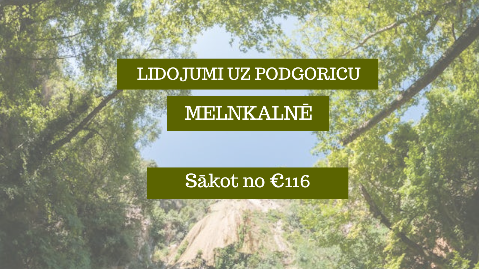 Lētas aviobiļetes no Rīgas uz Podgoricu Melnkalnē