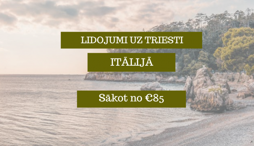 Lētas aviobiļetes no Rīgas uz Triesti Itālijā