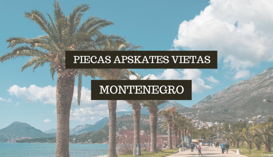 Piecas apskates vietas Montenegro