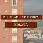 Piecas apskates vietas Kosovā