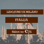 Lētas aviobiļetes uz Milānu Itālijā