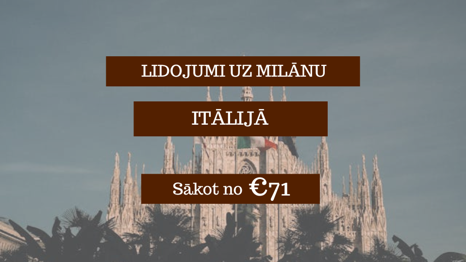 Lētas aviobiļetes uz Milānu Itālijā