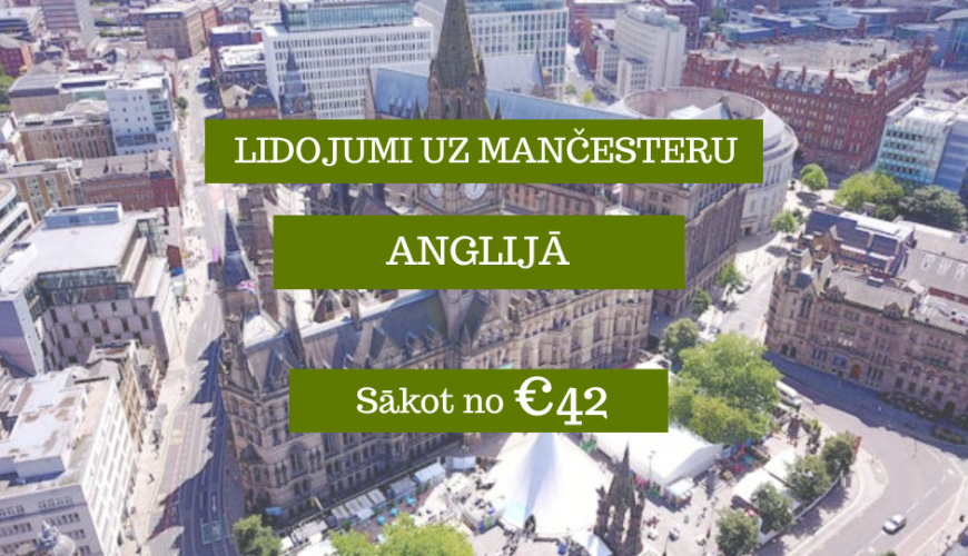Lētas aviobiļetes uz Mančesteru Anglijā