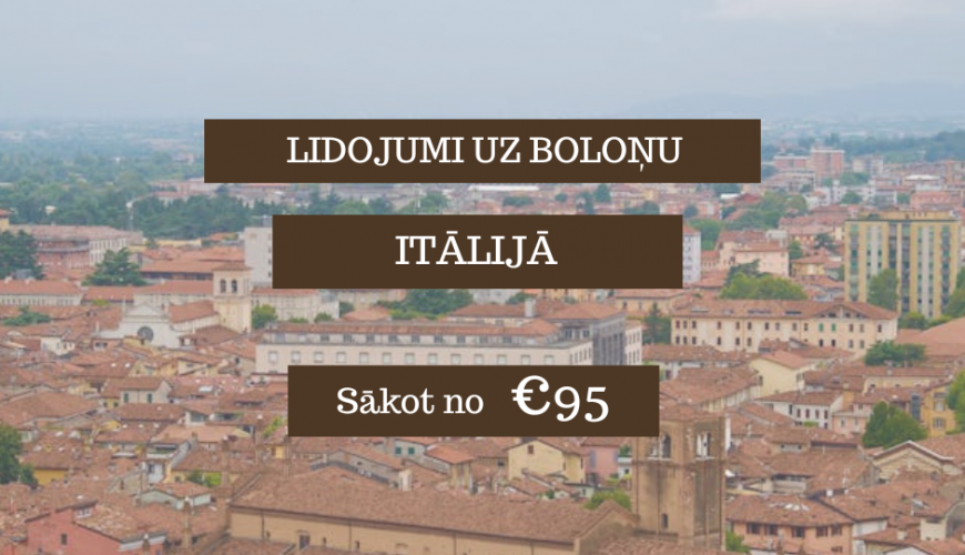 Lētas aviobiļetes no Rīgas uz Boloņu Itālijā