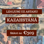 Lētas aviobiļetes no Rīgas uz Astanu Kazahstānā