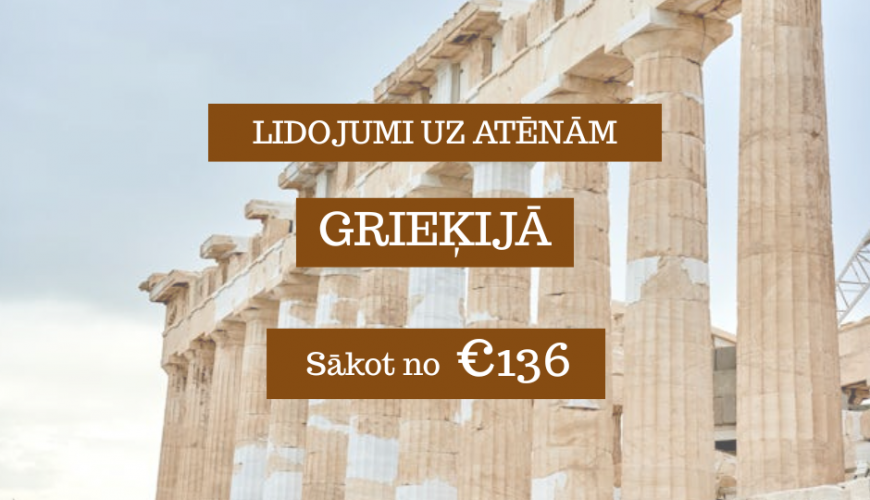 Lētas aviobiļetes no Rīgas uz Atēnām Grieķijā