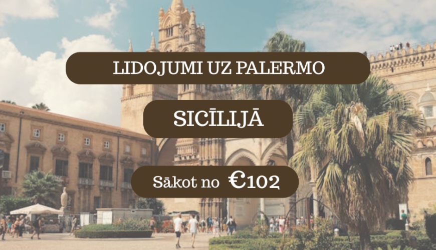 Lētas aviobiļetes no Rīgas uz Palermo Sicīlijā