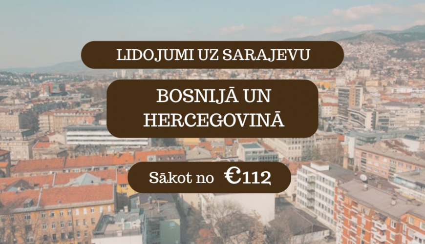 Lētas aviobiļetes uz Sarajevu Bosnijā un Hercegovinā