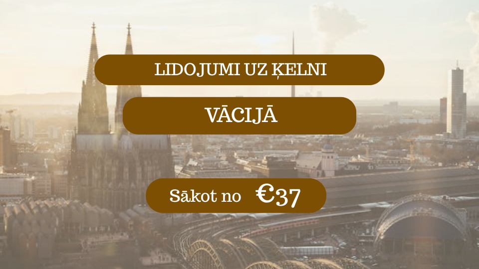 Lētas aviobiļetes uz Ķelni Vācijā