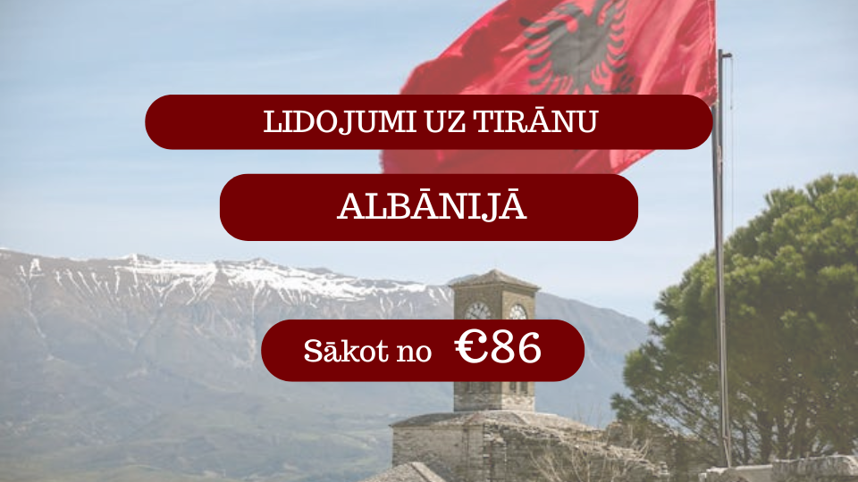 Lētas aviobiļetes no Rīgas uz Tirānu Albānijā
