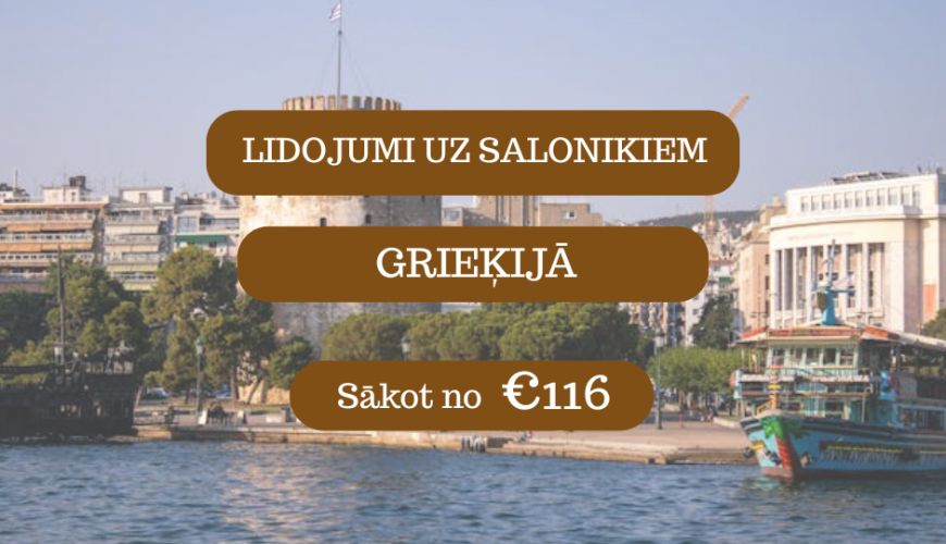 Lētas aviobiļetes no Rīgas uz Salonikiem Grieķijā