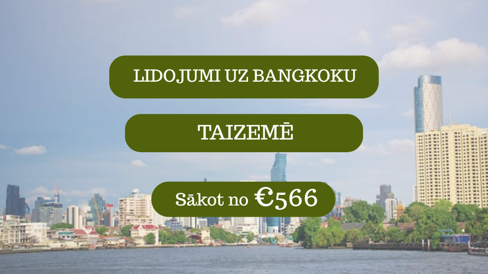 Lētas aviobiļetes uz Bangkoku Taizemē