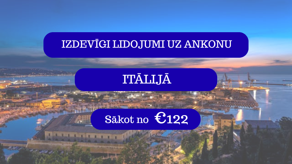 Lētas aviobiļetes no Rīgas uz Ankonu Itālijā