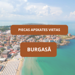 Piecas apskates vietas Burgasā