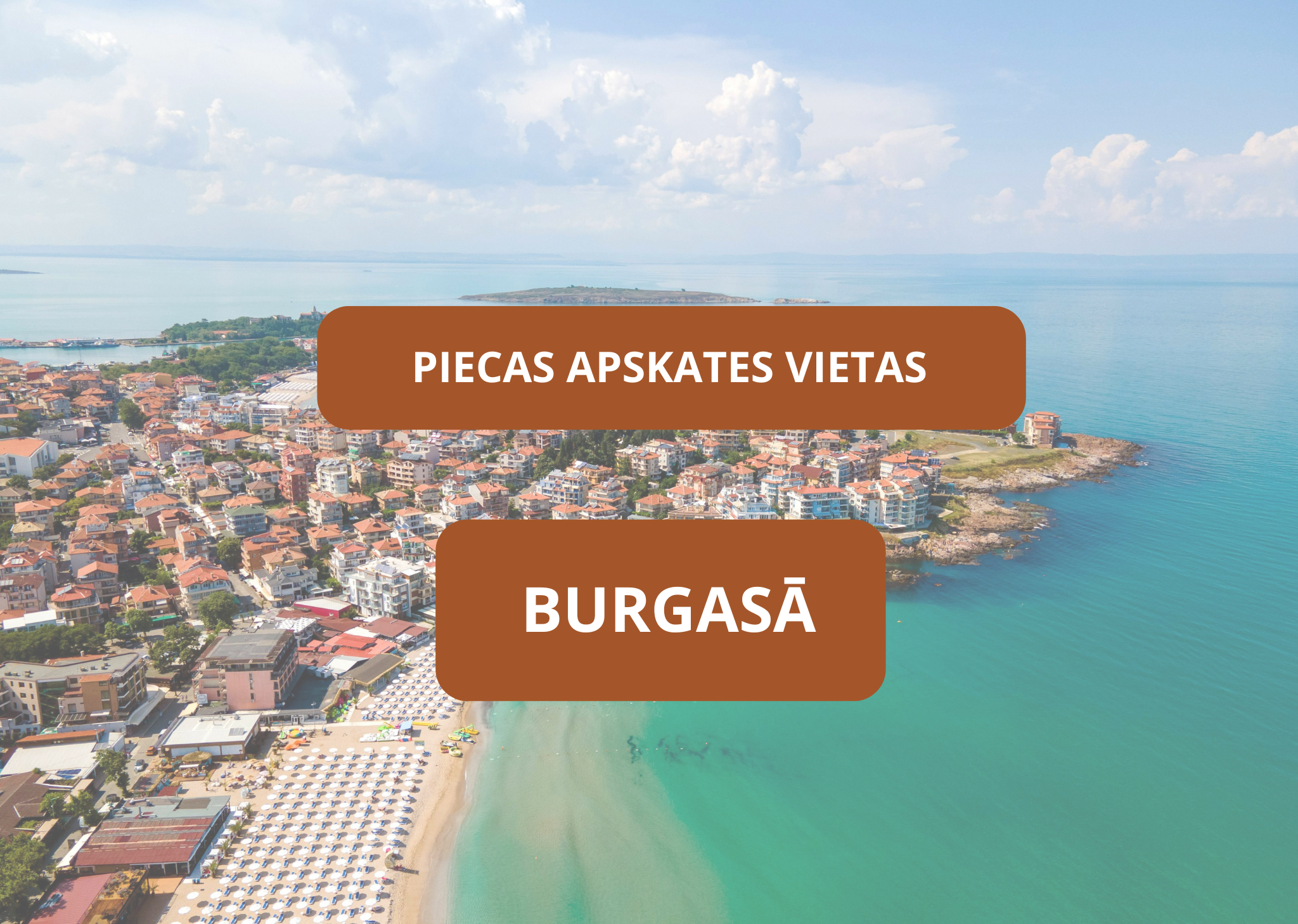 Piecas apskates vietas Burgasā