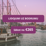 Lētas aviobiļetes uz no Rīgas uz Bodrumu Turcijā