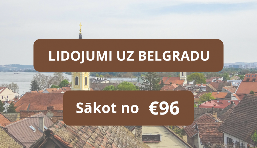 Lētas aviobiļetes uz Belgradi Serbijā