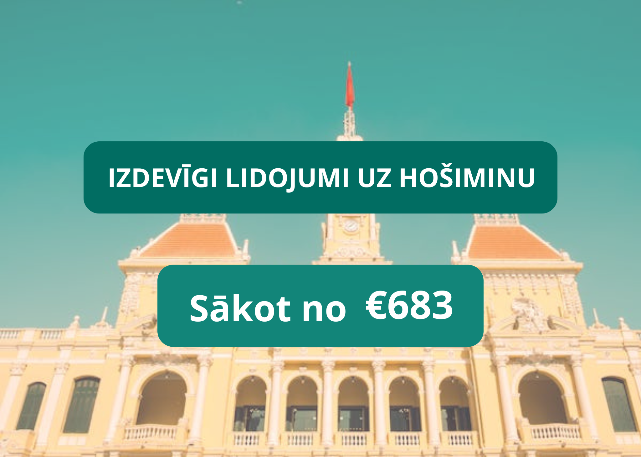 Lēti lidojumi uz Hošiminu Vjetnamā