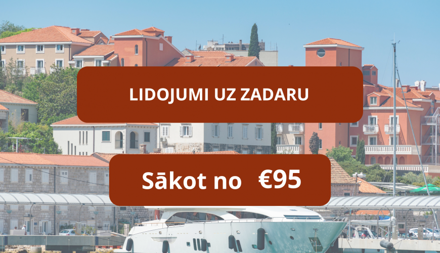 Lētas aviobiļetes uz Zadaru Horvātijā