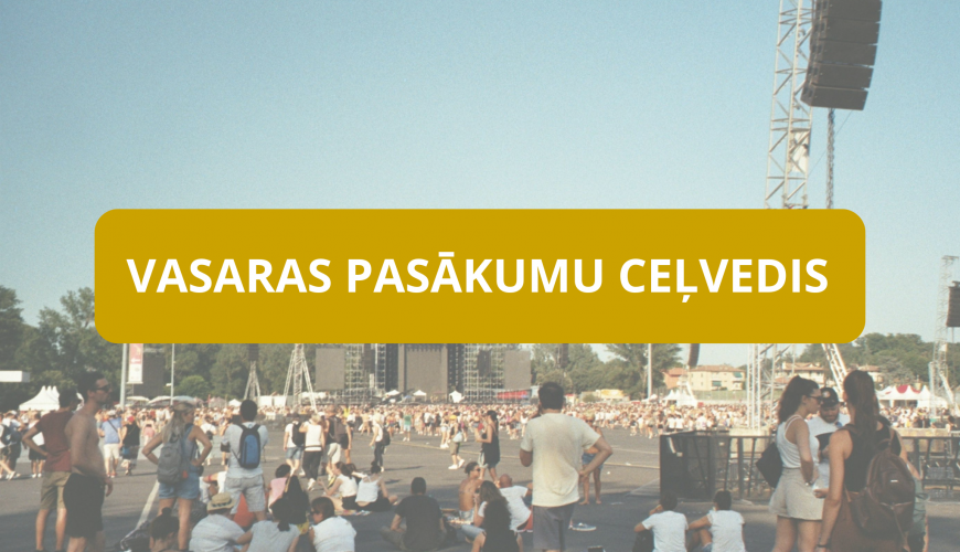 Vasaras pasākumu ceļvedis 2026