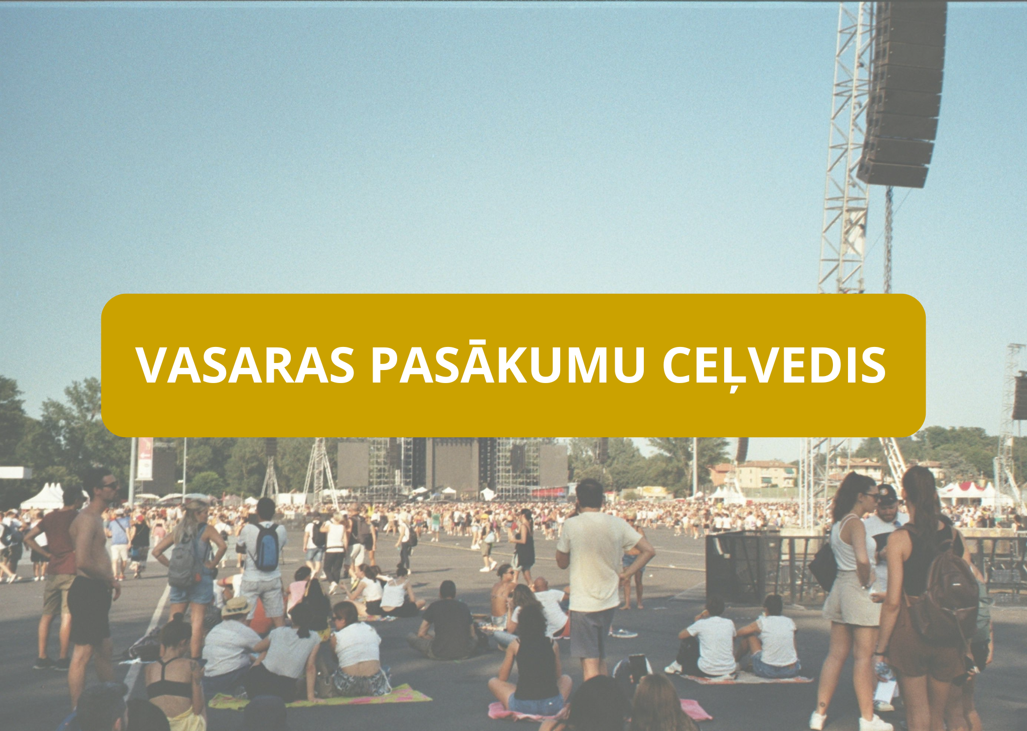Vasaras pasākumu ceļvedis 2026