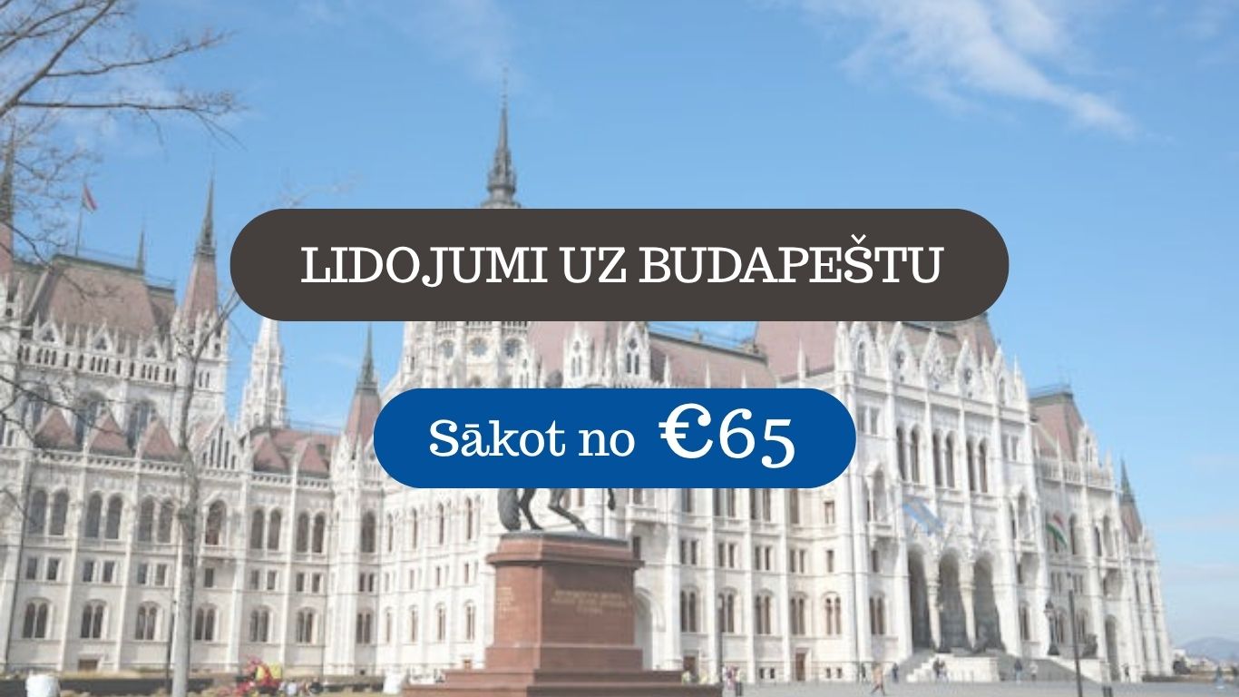 Lētas aviobiļetes uz Budapeštu Ungārijā