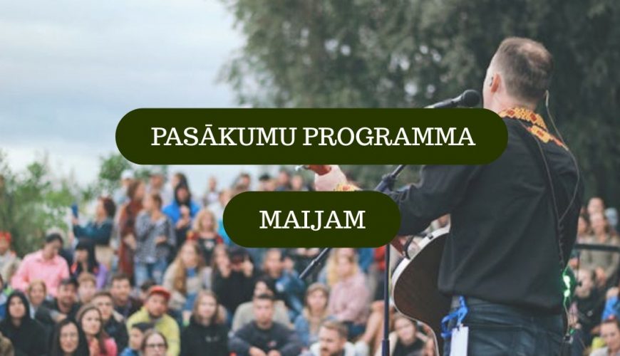 Pasākumi Latvijā maija mēnesī