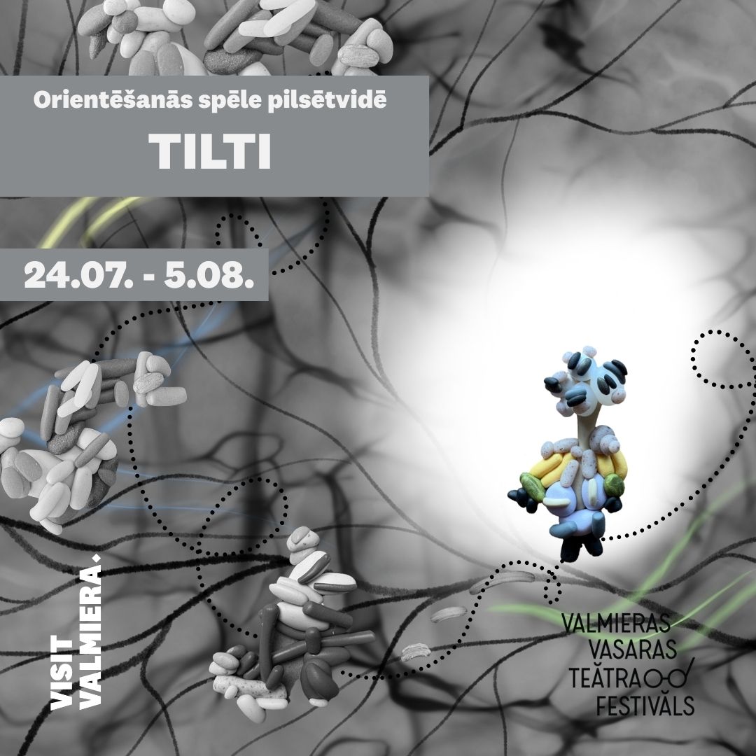 Iepazīsti Valmieras vasaras teātra festivāla norises vietas spēlē “TILTI”!