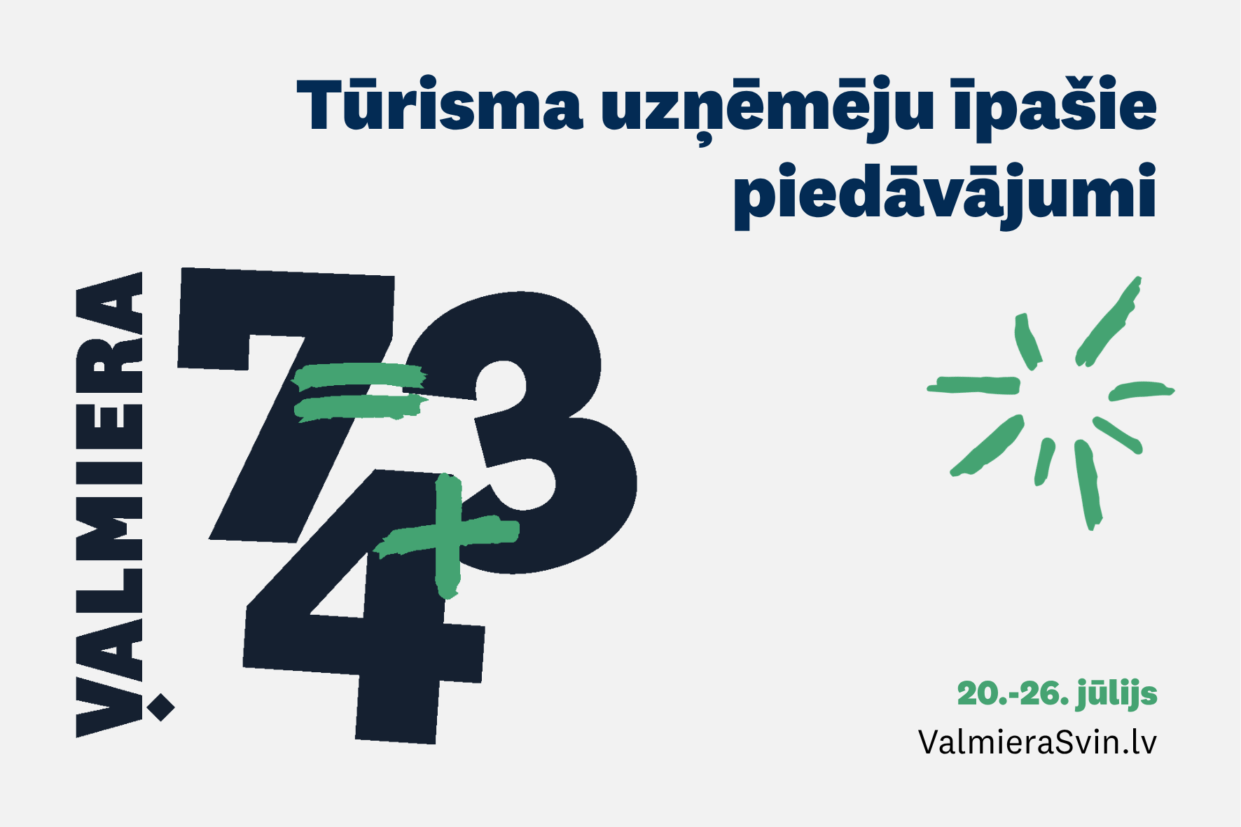 Vairāk iemeslu svinēt = Valmieras dzimšanas diena + īpašie piedāvājumi
