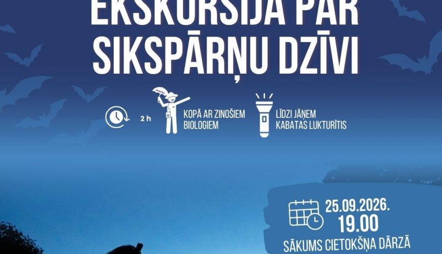 Starptautisko tūrisma dienu Daugavpilī svinēs ar nakts sikspārņu ekskursiju